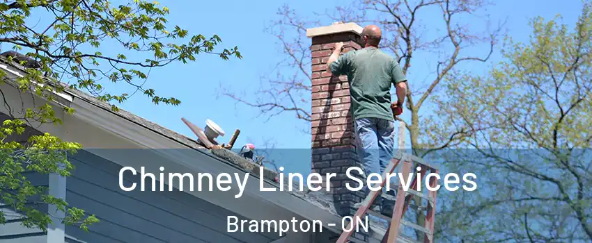  Chimney Liner Services Brampton - ON