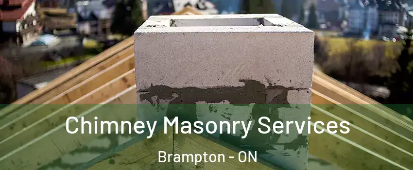  Chimney Masonry Services Brampton - ON