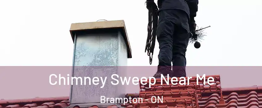  Chimney Sweep Near Me Brampton - ON