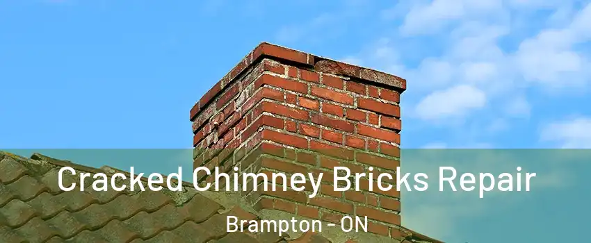  Cracked Chimney Bricks Repair Brampton - ON