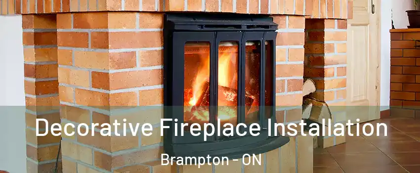  Decorative Fireplace Installation Brampton - ON