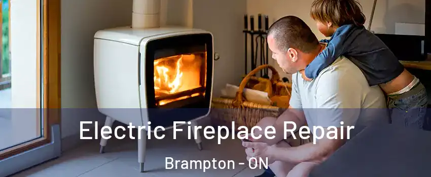  Electric Fireplace Repair Brampton - ON