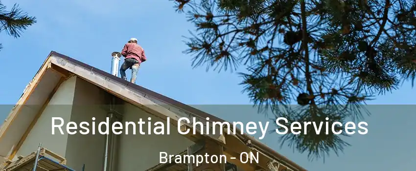  Residential Chimney Services Brampton - ON