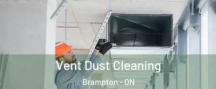  Vent Dust Cleaning Brampton - ON