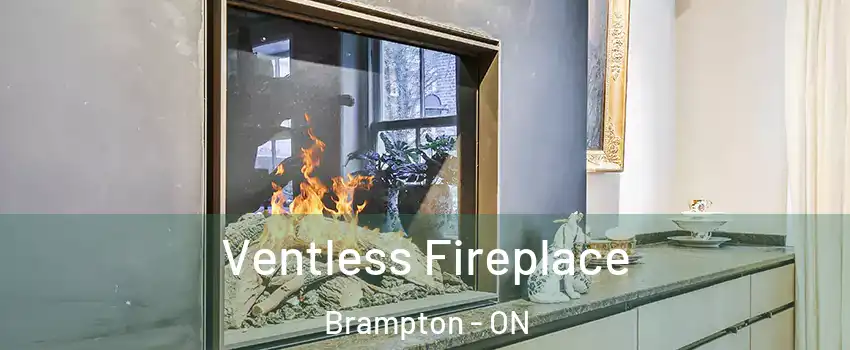  Ventless Fireplace Brampton - ON